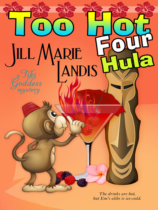 Title details for Too Hot Four Hula by Jill Marie Landis - Available